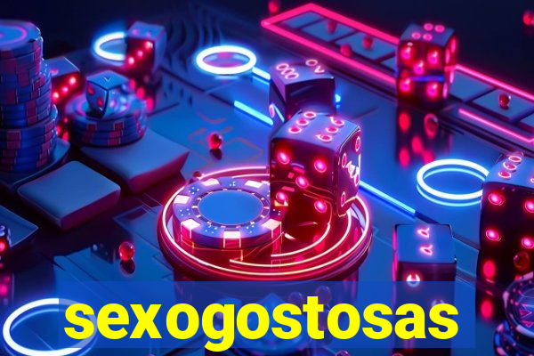 sexogostosas