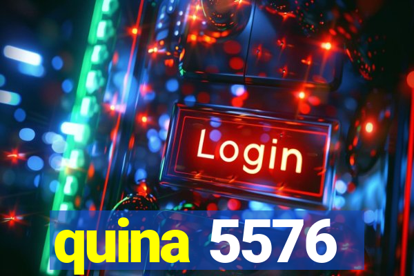 quina 5576