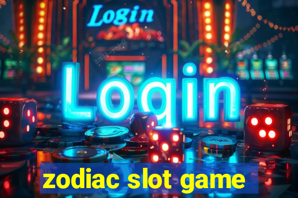 zodiac slot game