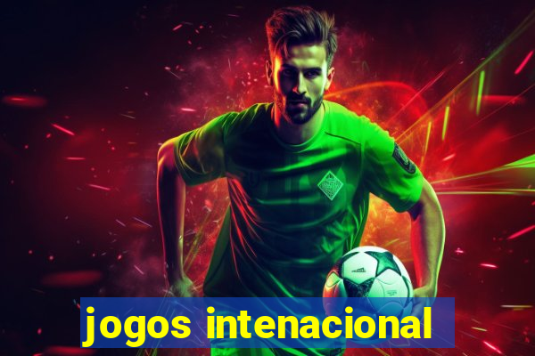 jogos intenacional