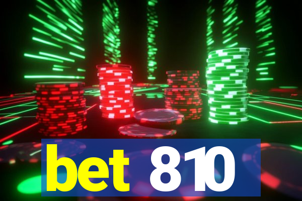 bet 810