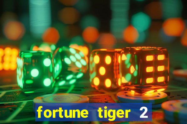 fortune tiger 2 revenge download