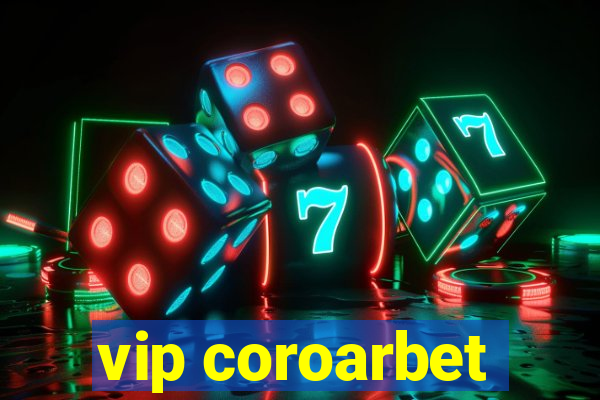 vip coroarbet