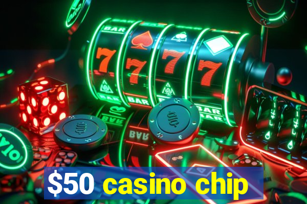 $50 casino chip