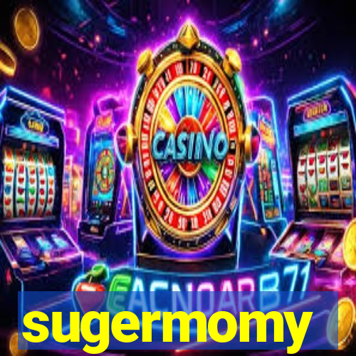 sugermomy