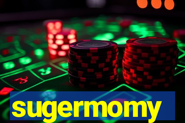 sugermomy