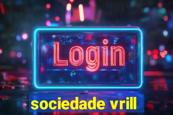 sociedade vrill