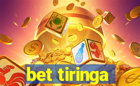 bet tiringa