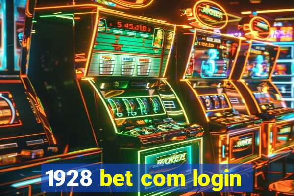 1928 bet com login