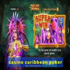 casino caribbean poker