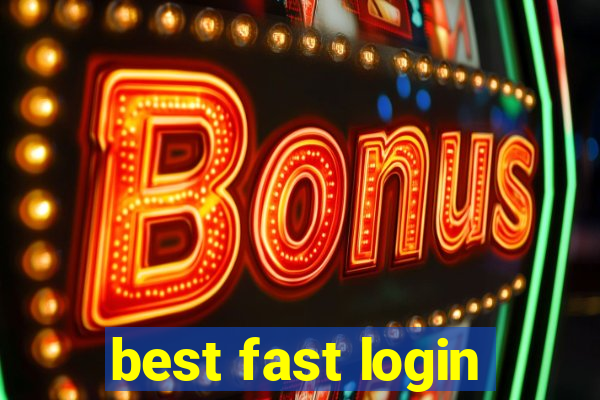 best fast login