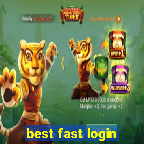 best fast login