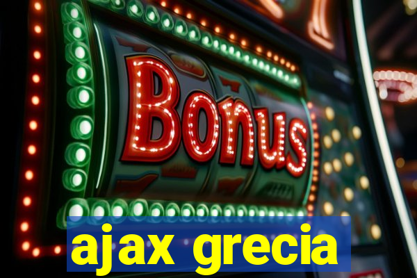 ajax grecia