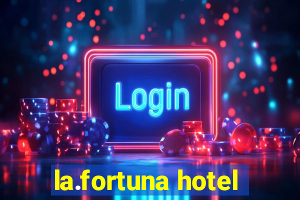 la.fortuna hotel