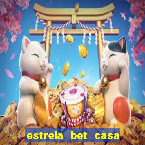 estrela bet casa de aposta