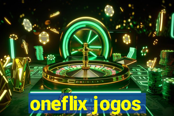 oneflix jogos