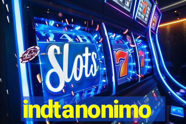 indtanonimo