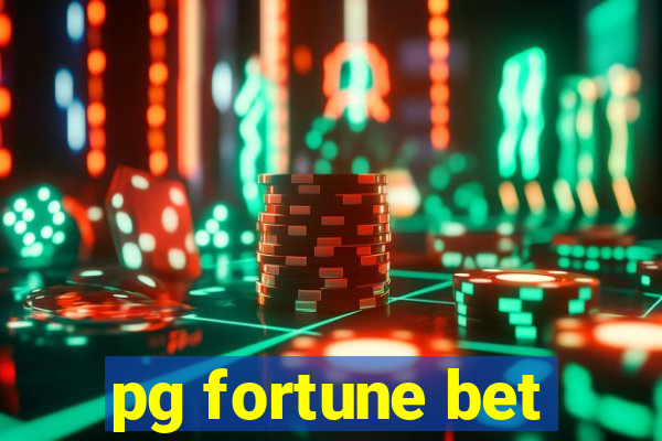 pg fortune bet