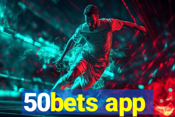 50bets app