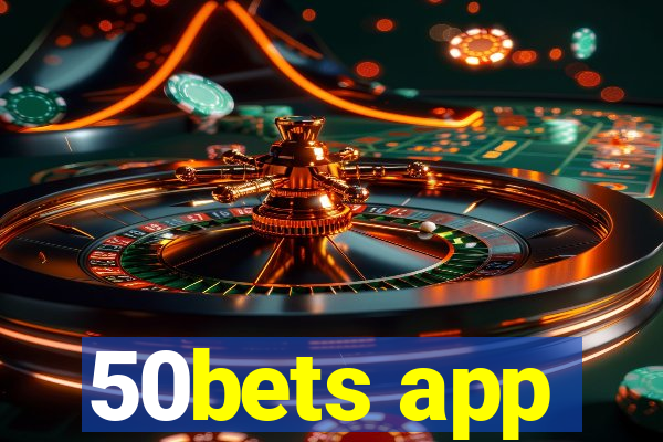 50bets app