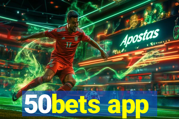 50bets app