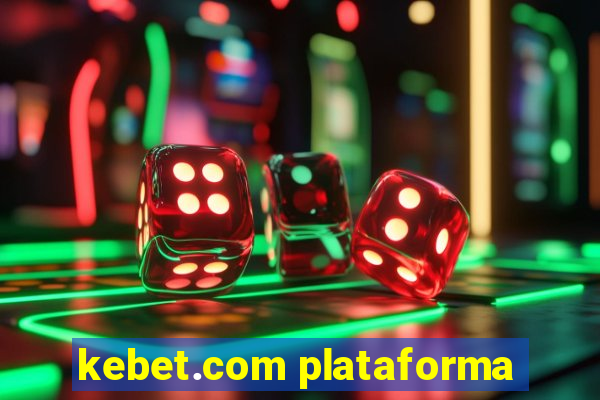 kebet.com plataforma