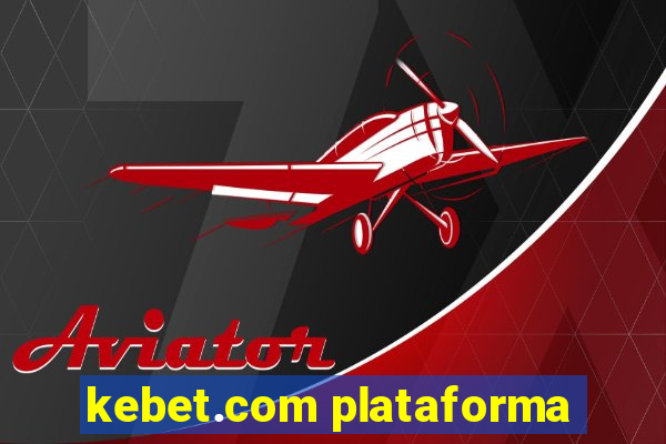 kebet.com plataforma