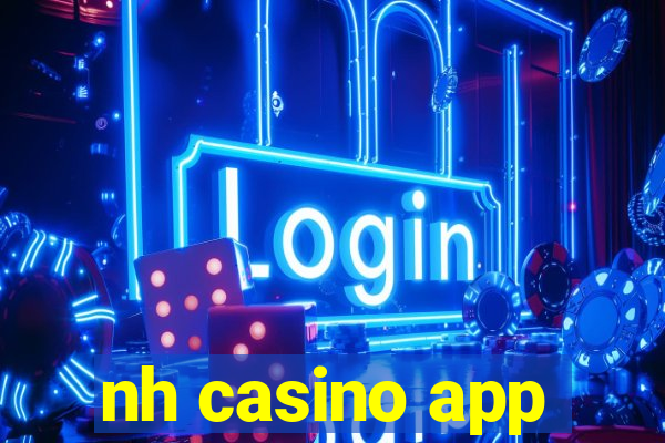 nh casino app