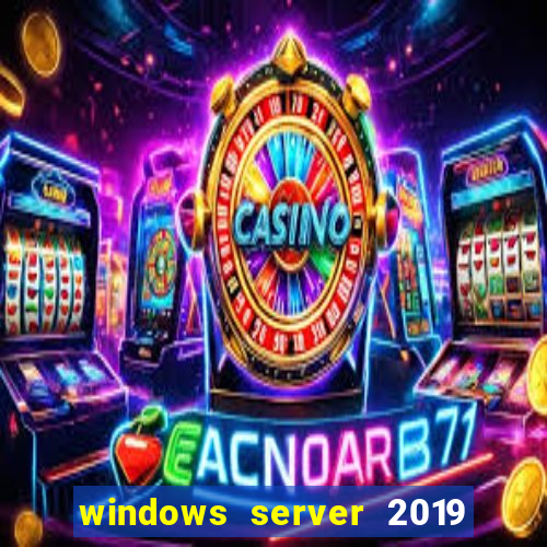 windows server 2019 iso pt-br download