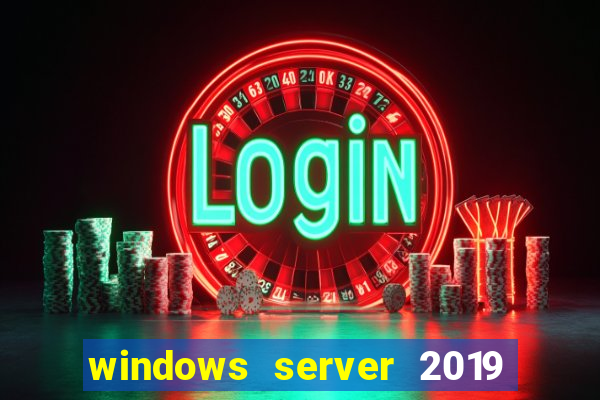 windows server 2019 iso pt-br download