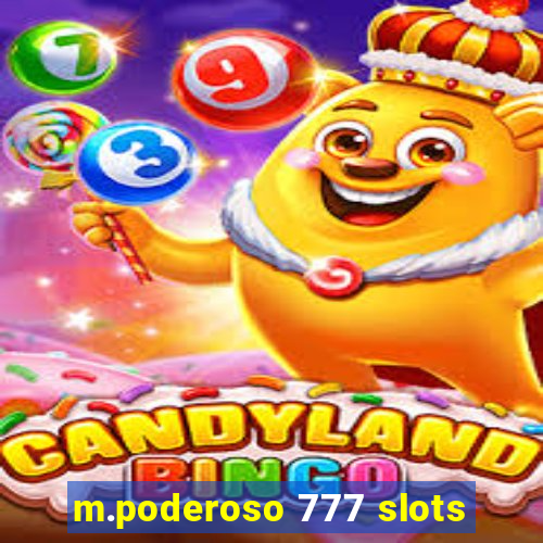 m.poderoso 777 slots