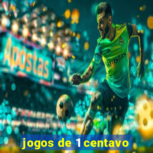 jogos de 1 centavo