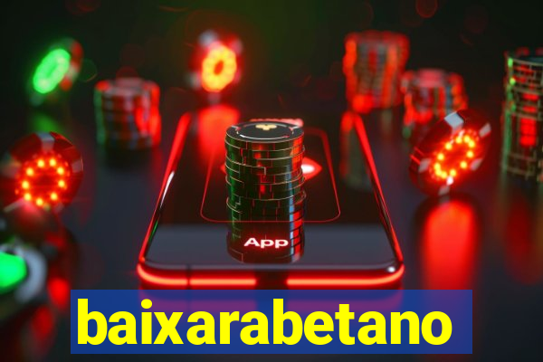 baixarabetano