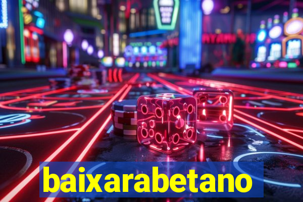 baixarabetano