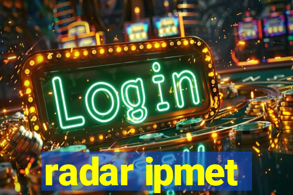 radar ipmet