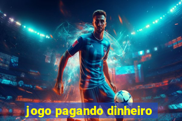 jogo pagando dinheiro