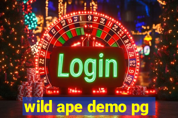 wild ape demo pg