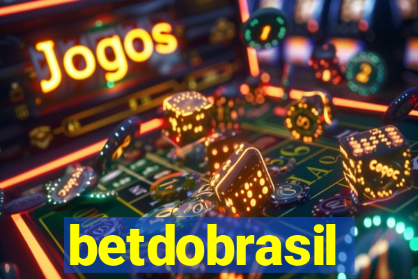 betdobrasil