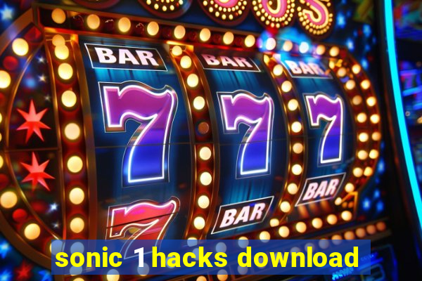 sonic 1 hacks download