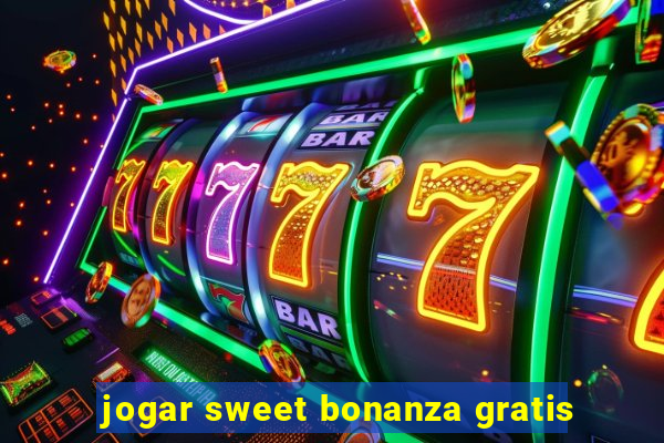 jogar sweet bonanza gratis