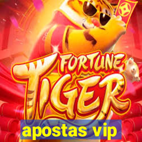 apostas vip