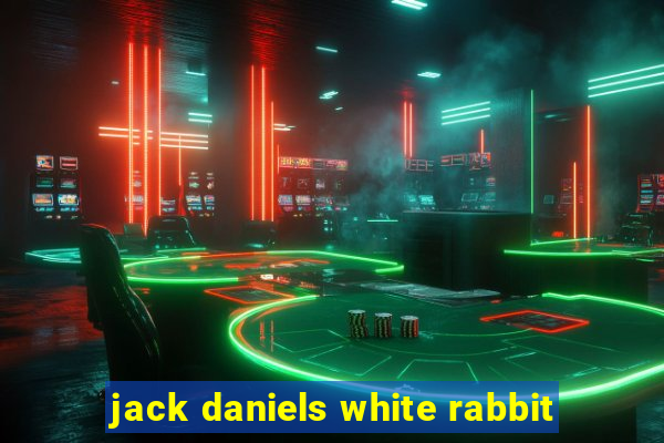 jack daniels white rabbit