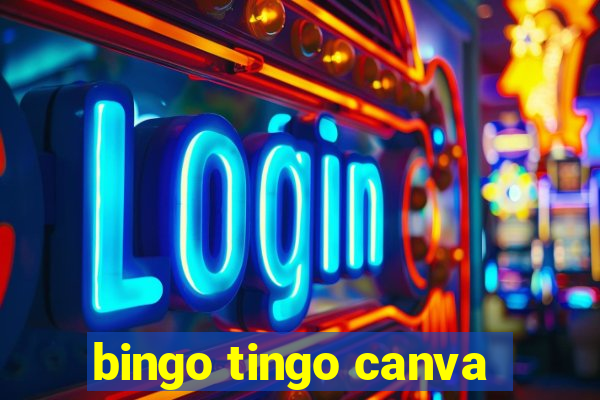 bingo tingo canva