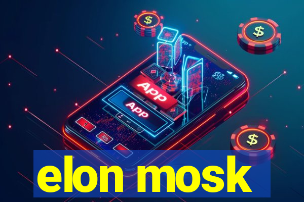 elon mosk