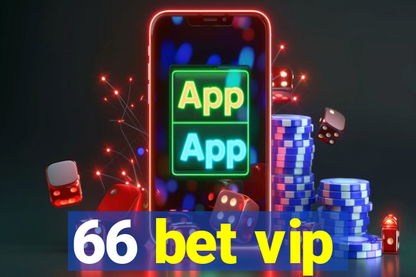 66 bet vip