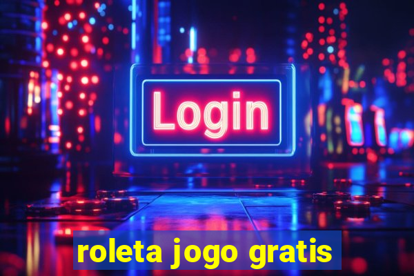 roleta jogo gratis