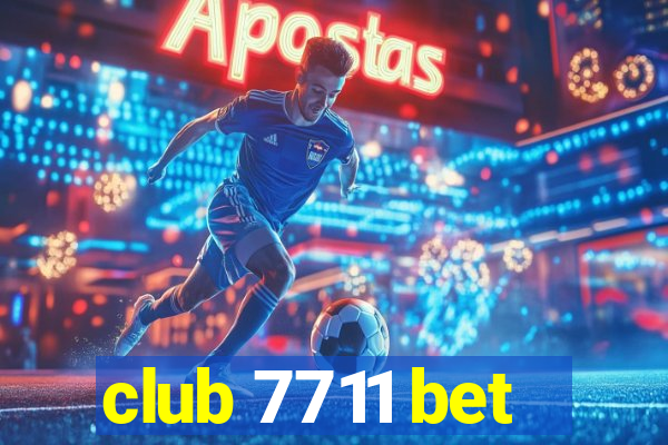 club 7711 bet