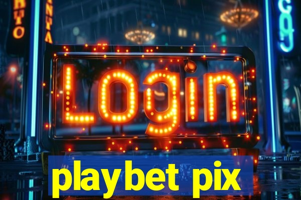 playbet pix