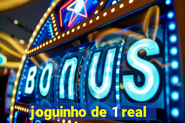 joguinho de 1 real