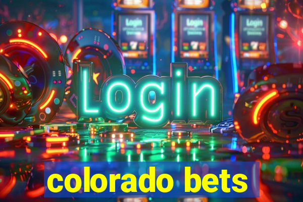 colorado bets